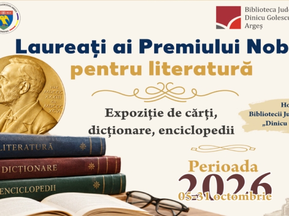 PAGINI CARE AU FĂCUT ISTORIE: LAUREAȚII PREMIULUI NOBEL PENTRU LITERATURĂ, LA BIBLIOTECA JUDEȚEANĂ ARGEȘ