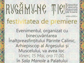 „Rugămu-ne Ție!” – Festivitatea de premiere a Expoziției-Concurs Naționale de Icoane, ediția a XXIII-a